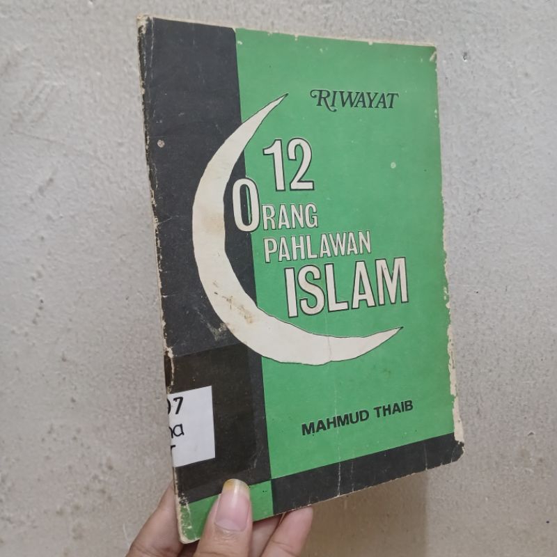 Riwayat 12 Orang Pahlawan Islam | Mahmud Thaib