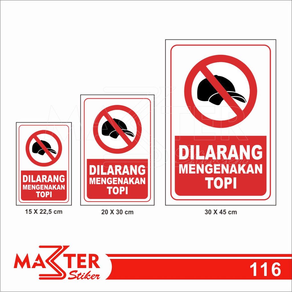 

116 - Stiker Dilarang Mamakai/Menggunakan Topi, Sticker Vinyl, Tahan Air, Termurah, dan Bisa Custom