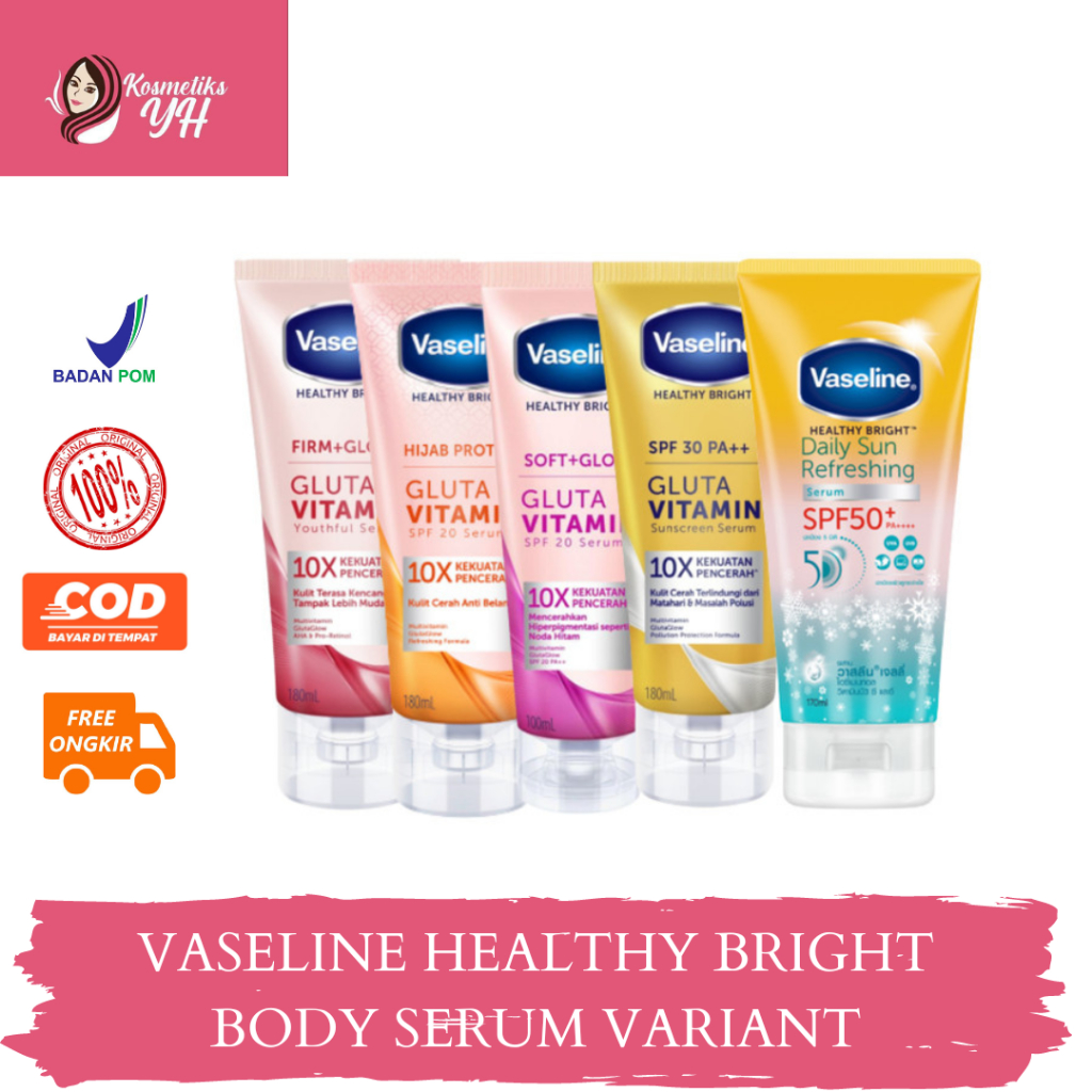 VASELINE HEALTHY BRIGHT BODY SERUM ATAU VASELINE BODY SERUM SERTA BODY LOTION VASELINE