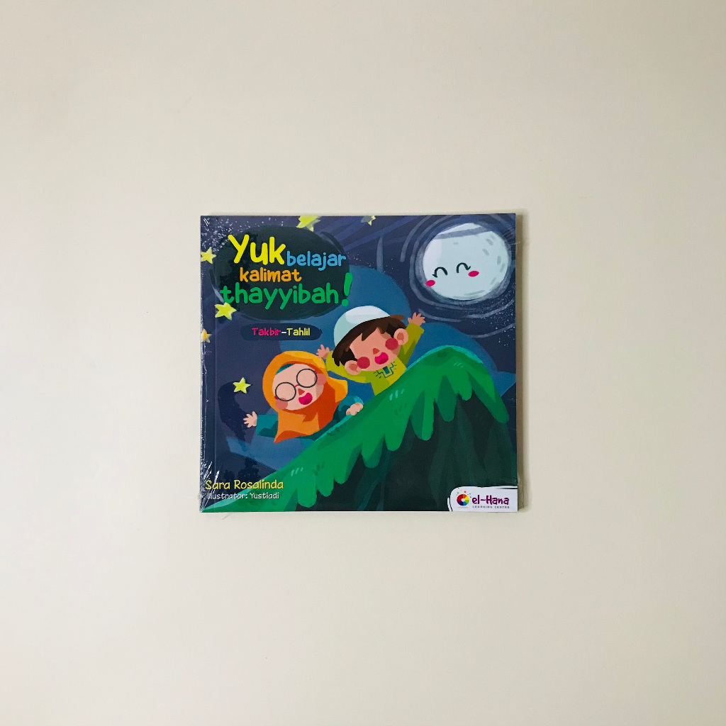 el-Hana - Yuk, Belajar Kalimat Thayyibah