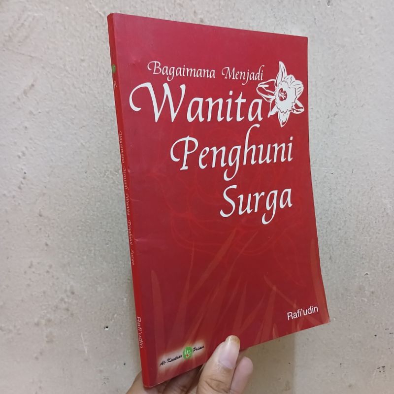 Bagaimana Menjadi Wanita Penghuni Surga | Rafi'udin