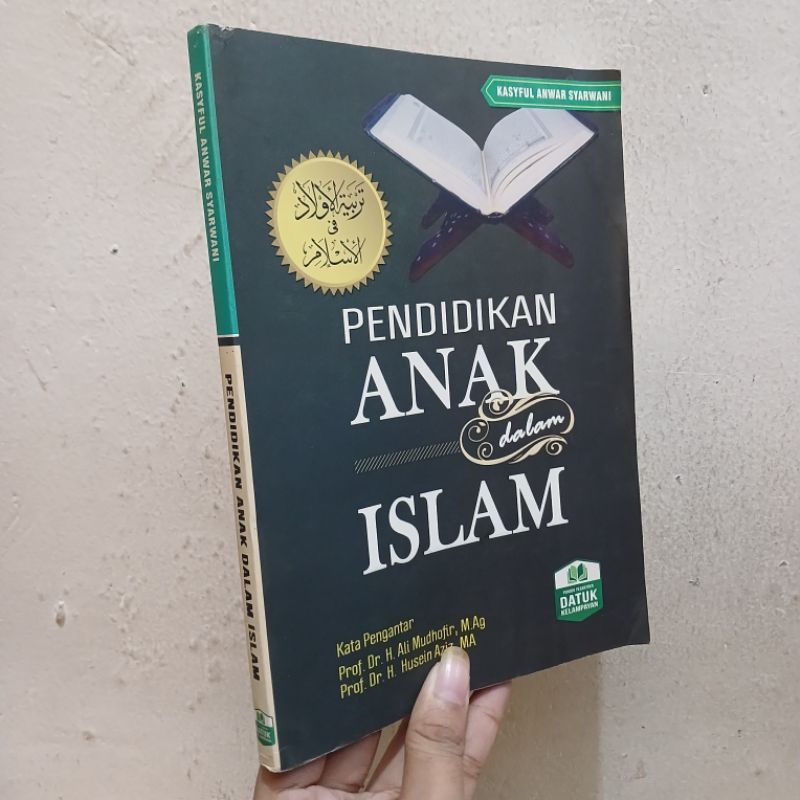 Pendidikan Anak Dalam Islam | Kasyful Anwar Syarwani
