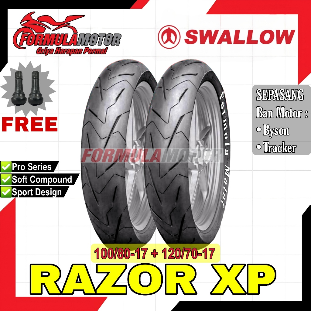 100/80-17 + 120/70-17 Swallow Razor XP Ring 17 Tubeless (Profil Donat Soft Compound) Sepasang Ban Motor Byson, Tracker Tubles SB148 SB-148