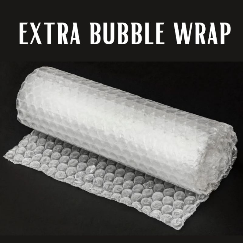 

EXTRA BUBBLE WRAP PACKING