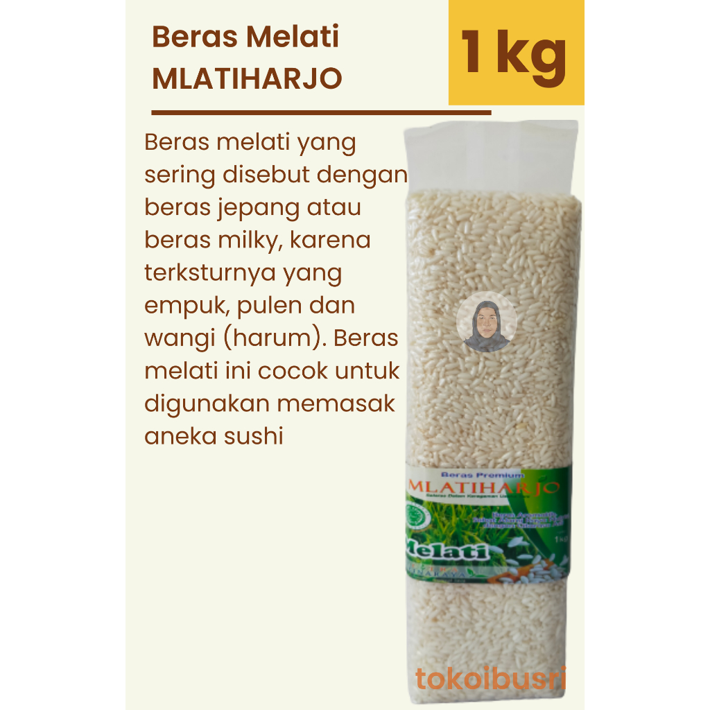 

Beras MELATI / PUTIH /BERAS JEPANG MLATIHARJO PREMIUM