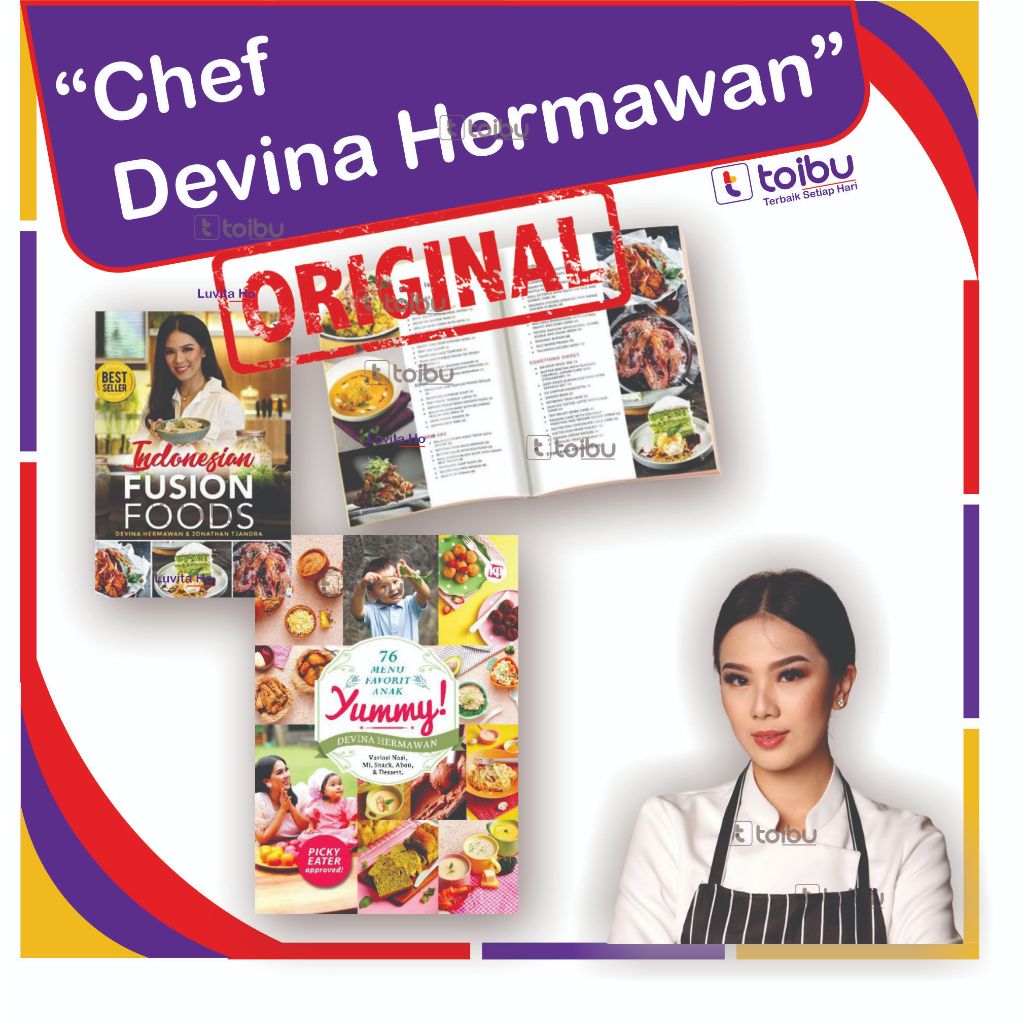 INDONESIAN FUSION FOOD - Devina Hermawan Yummy 76 Menu Favorit Anak