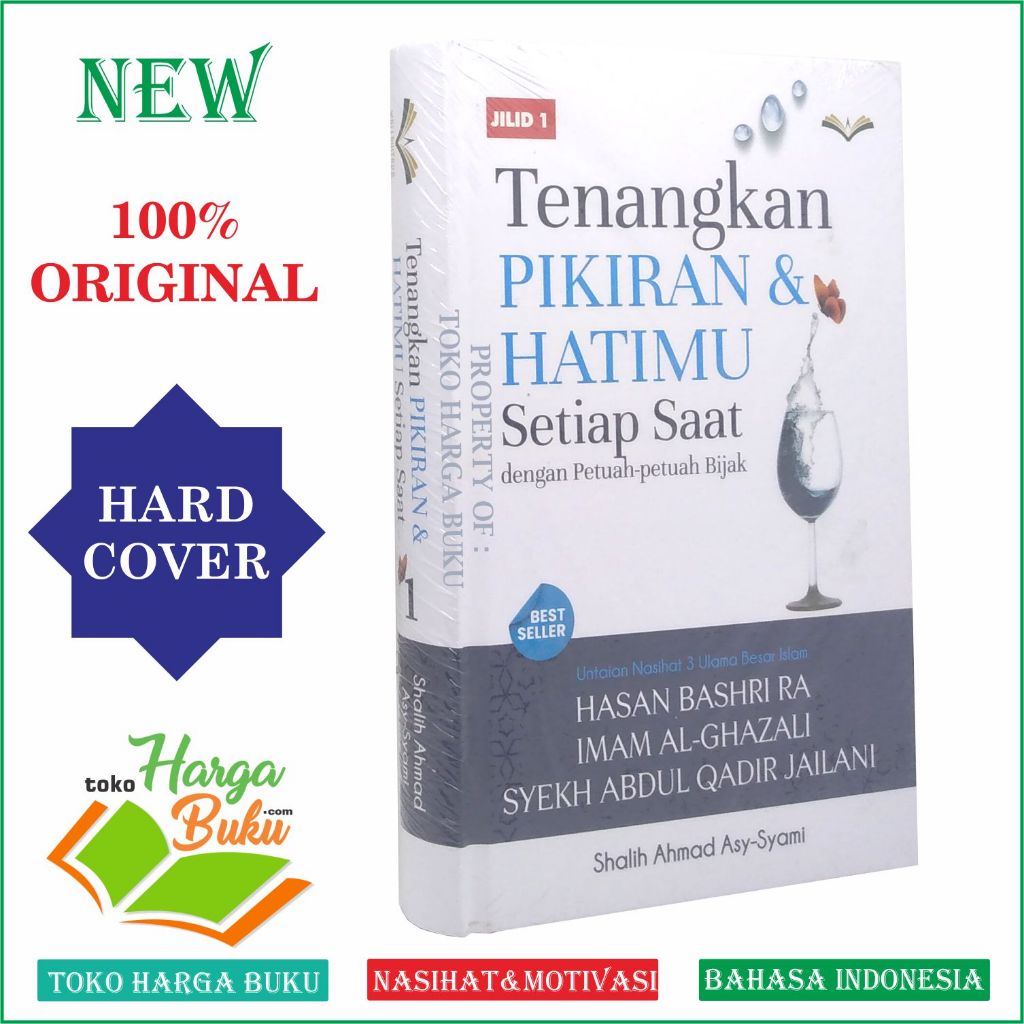 Tenangkan Pikiran dan Hatimu Setiap Saat Dengan Petuah-Petuah Bijak JILID 1 Penerbit Wali Pustaka Turos