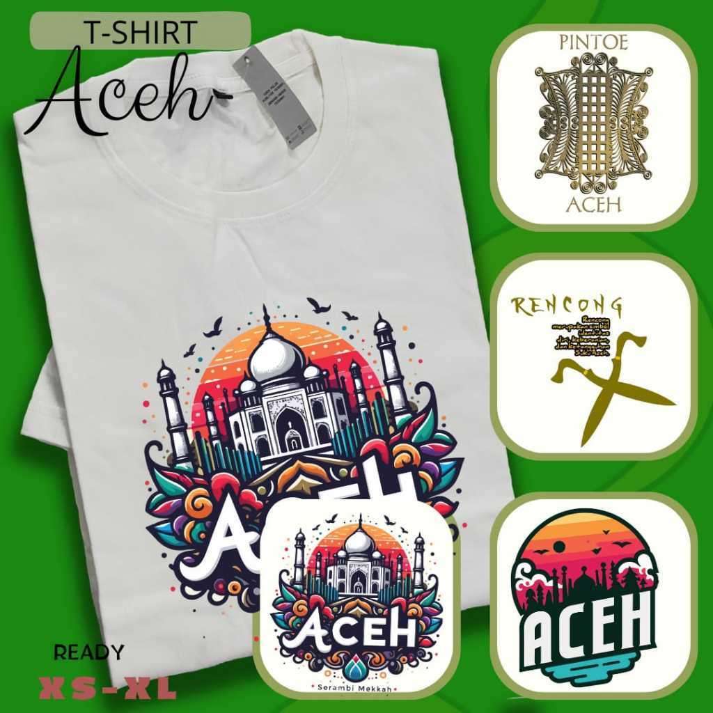 Kaos Oleh-oleh Aceh Series 2 Destinasi Wisata Populer Indonesia - Kaos Cowo Cewe Bahan Tebal Combed 