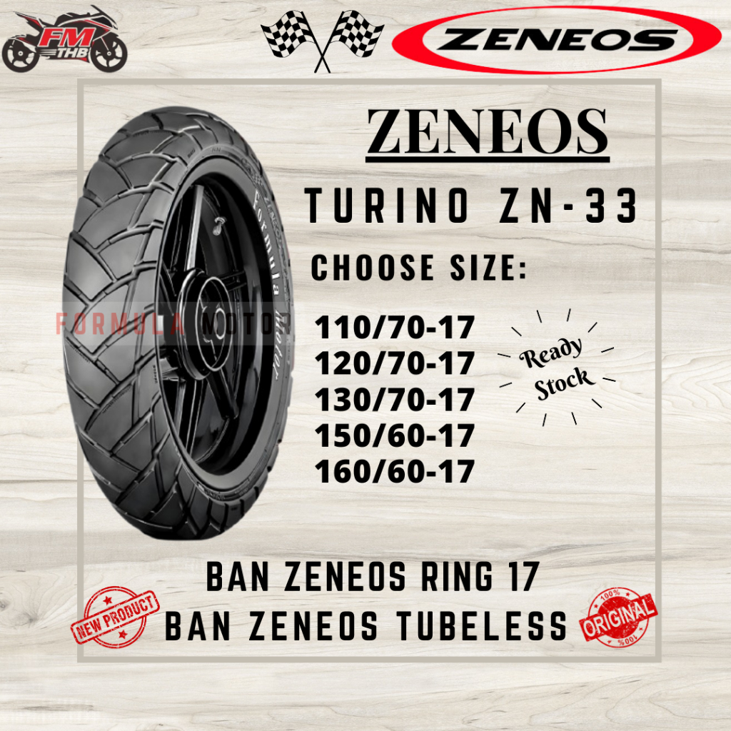 Ban Zeneos Turino ZN-33 Ring 17 Tubeless All Size - Ban Motor Matic Tubles (110/70-17, 120/70-17, 130/70-17, 150/60-17, 160/60-17)