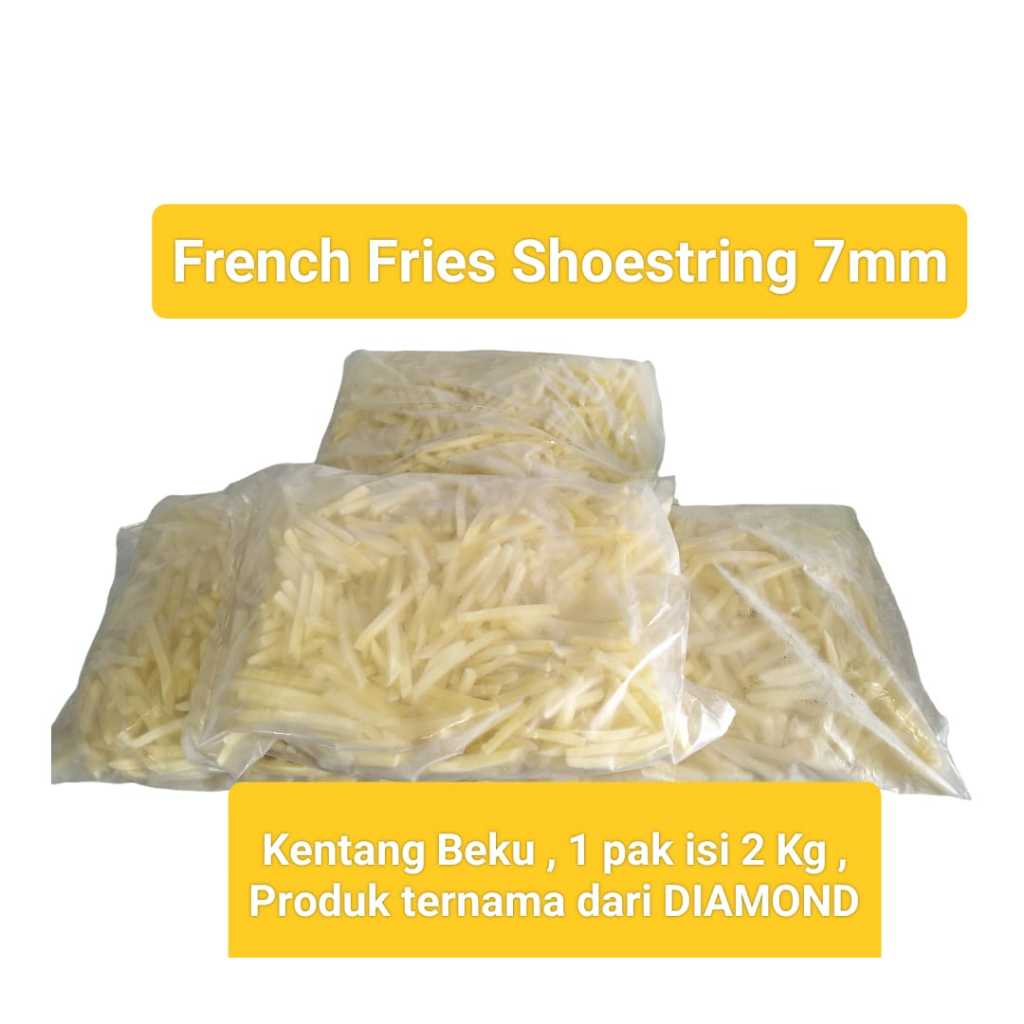 

French Fries Shoestring 7 mm 1 pak 2 kg / Kentang Beku 2 kg produk DIAMOND--> Ekonomis Murah