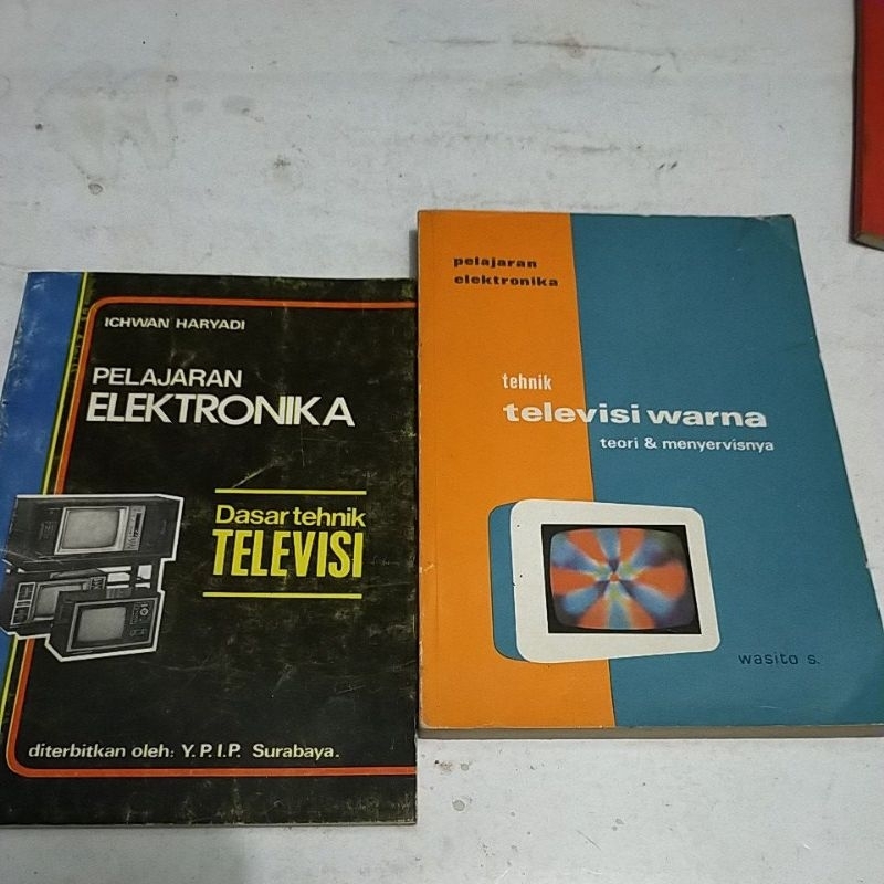 ORIGINAL PELAJARAN ELEKTRONIKA DASAR TEKNIK TELEVISI/ TEKNIK TELEVISI WARNA