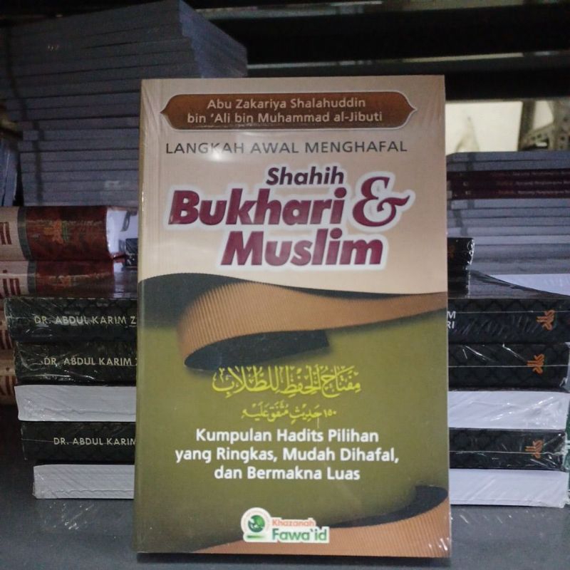 Terjemahan " مفتاح الحفظ للطلاب " Langkah Awal Menghafal Shahih Bukhari dan Muslim