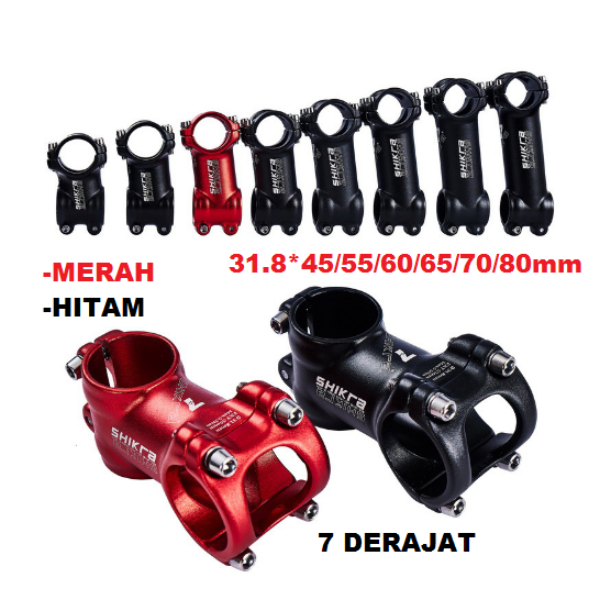 Stem Sepeda SHIKRA 31.8 45 55 60 70 80 90 100 110 mm 7 Derajat 6 7 8 9 10 11 cm 45mm 60mm 70mm 80mm 