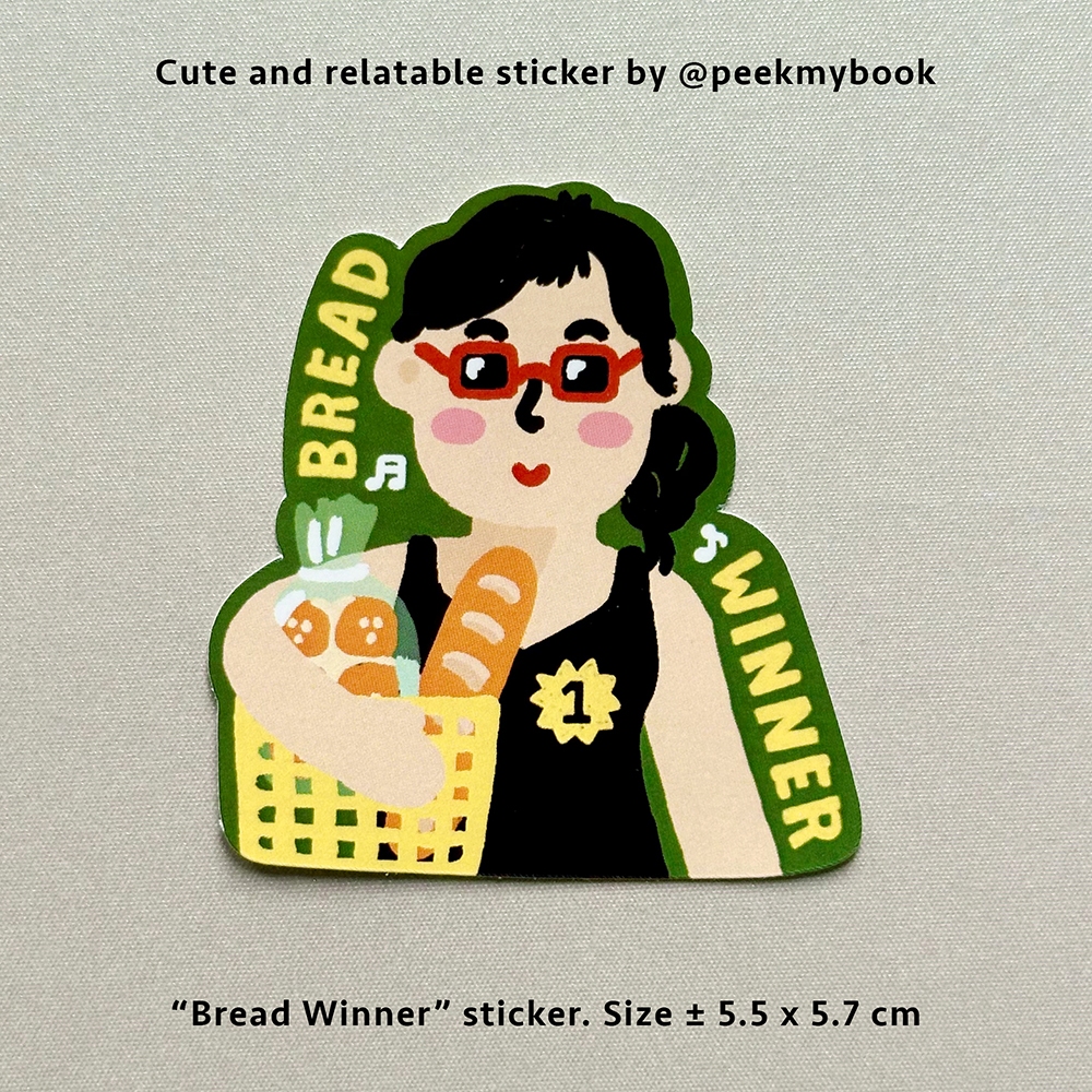 

Bread Winner - Die Cut Sticker Satuan Peekmybook / Stiker Lucu / Relatable Sticker / Stiker Deco
