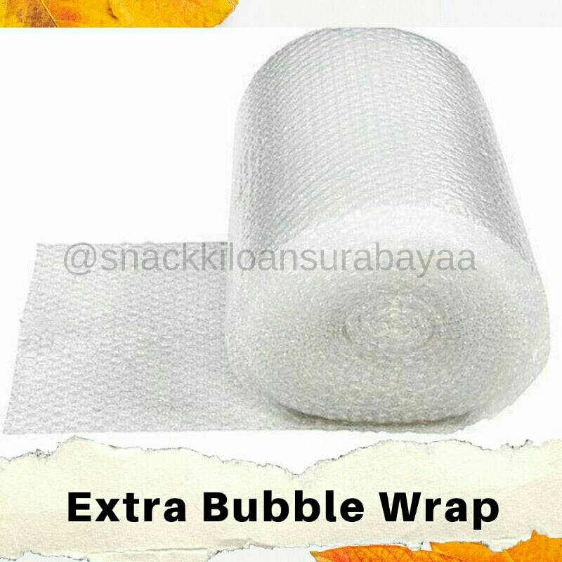 

Extra Bubble Wrap