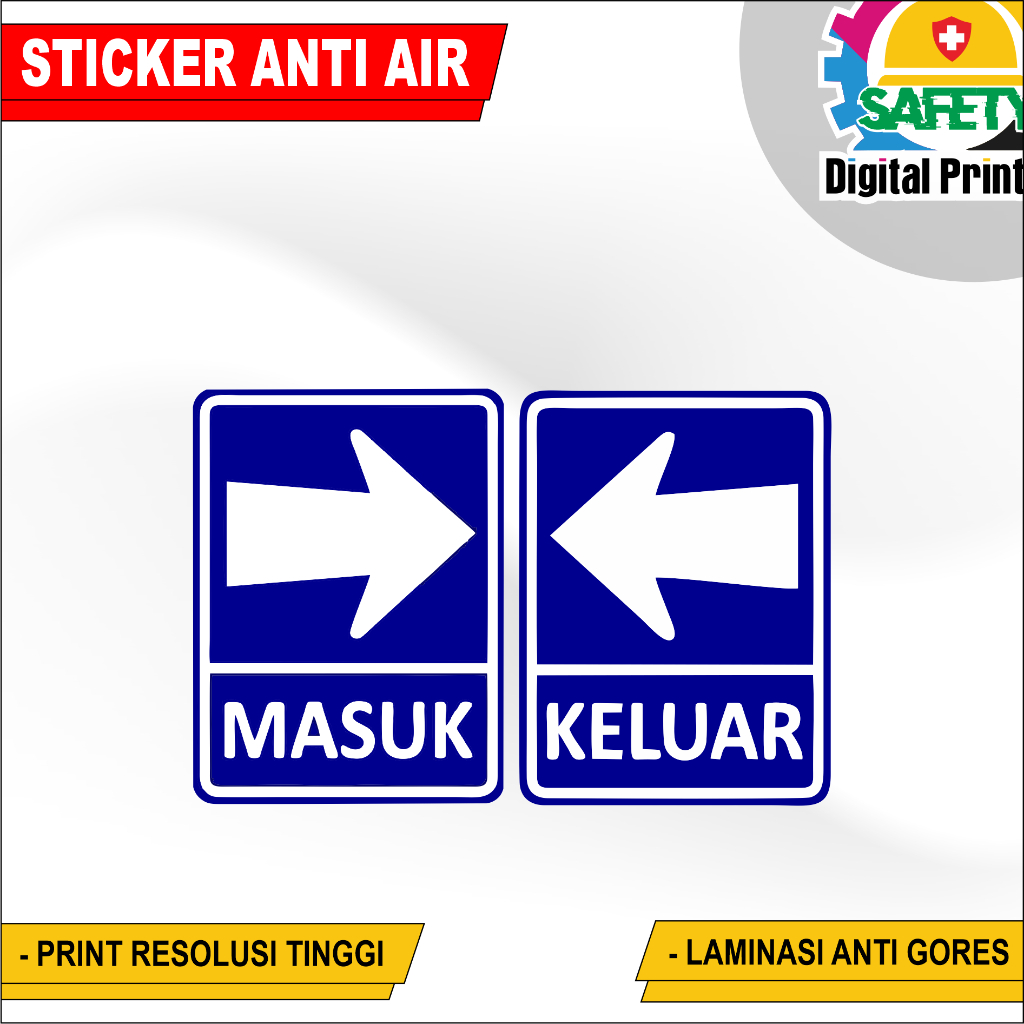 

STIKER TANDA MASUK DAN KELUAR