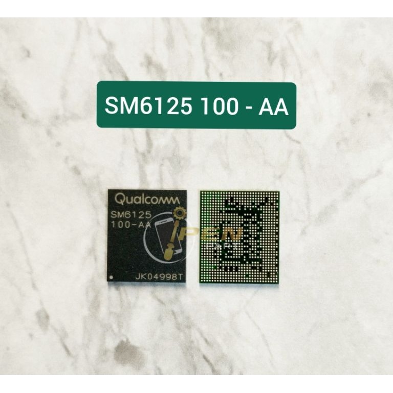 STOK TERBATAS IC Cpu Sm6125 1AA Original New Tested SM 6125