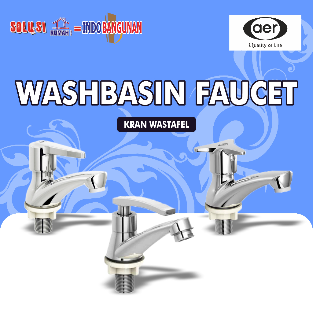 AER - WASHBASIN FAUCET/ SINGLE FAUCET/ KRAN WASTAFEL/ KRAN