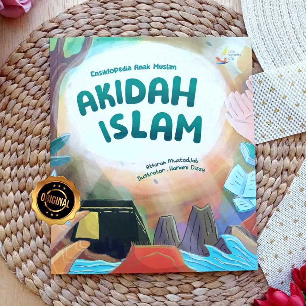 Buku Ensiklopedi Anak Muslim Akidah Islam