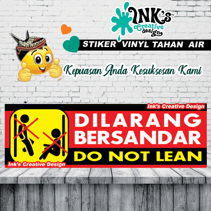 

Stker Dilarang Bersandar - Do Not Lean