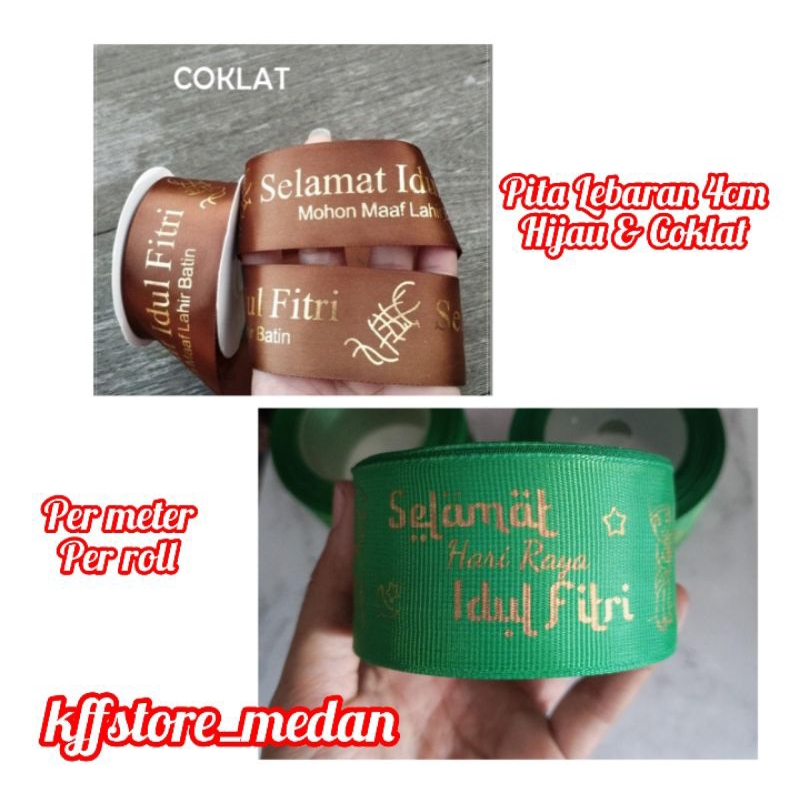 

Pita Idul Fitri 4cm Hijau & Coklat (per meter)