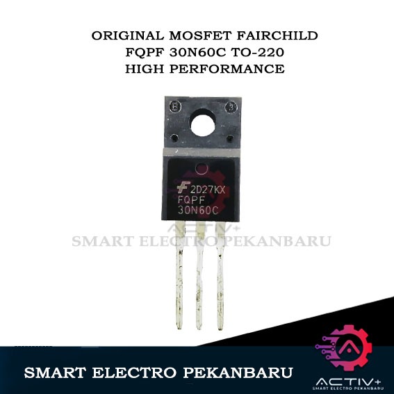 ORIGINAL FAIRCHILD 30N60 TO-220 BODY KECIL MOSFET FQPF 30N60C 30 N60 SEMICONDUCTOR IGBT 30N60A4D HTG