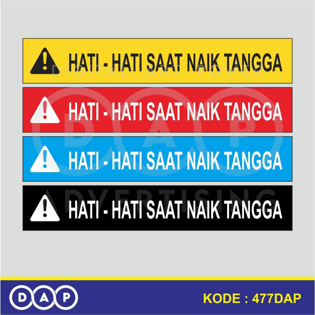 

477 - STIKER HATI HATI SAAT NAIK TANGGA - 30 X 5 CM - VINYL - TERBAIK