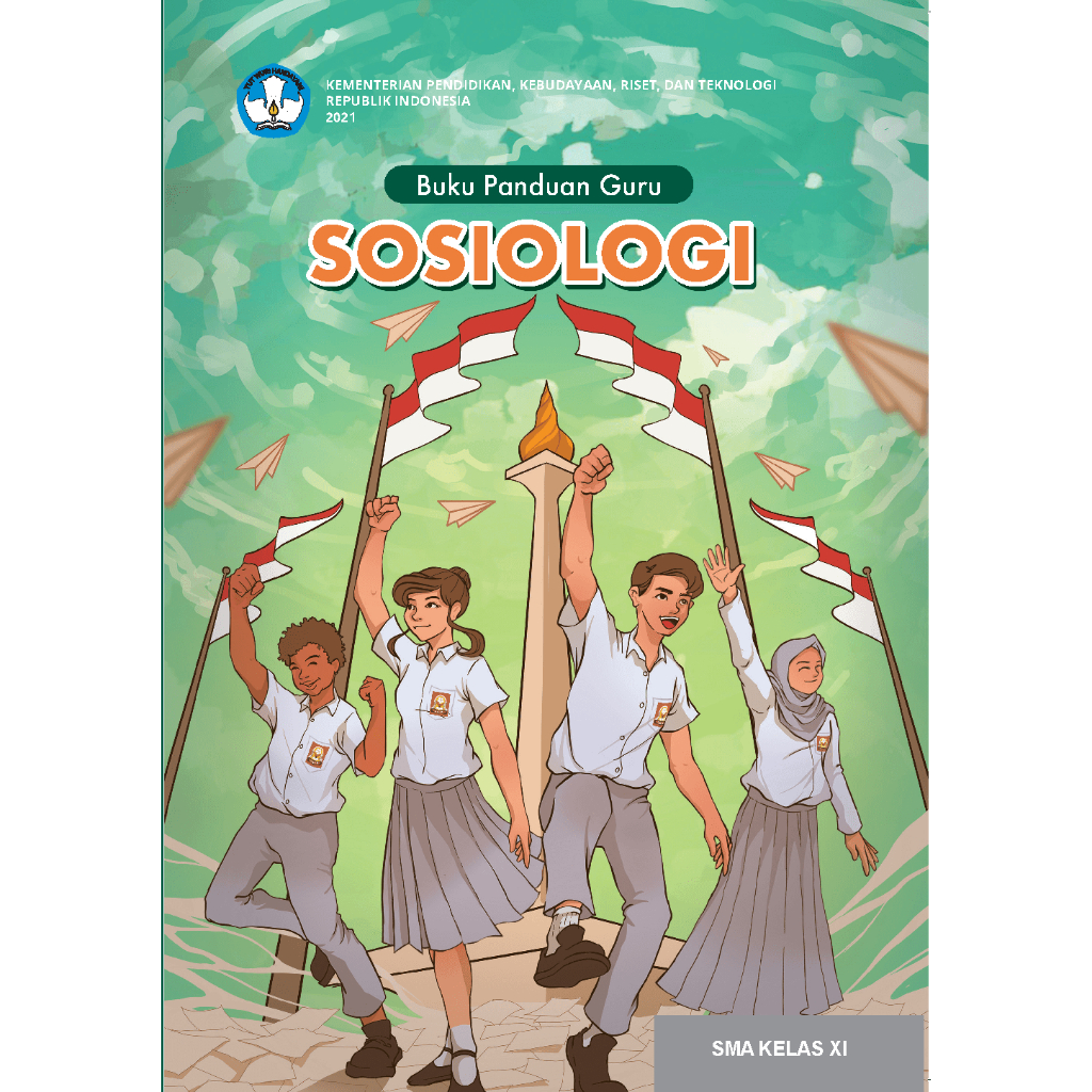 

Buku Panduan Guru SOSIOLOGI Kurikulum MERDEKA SMA/SMK/MA