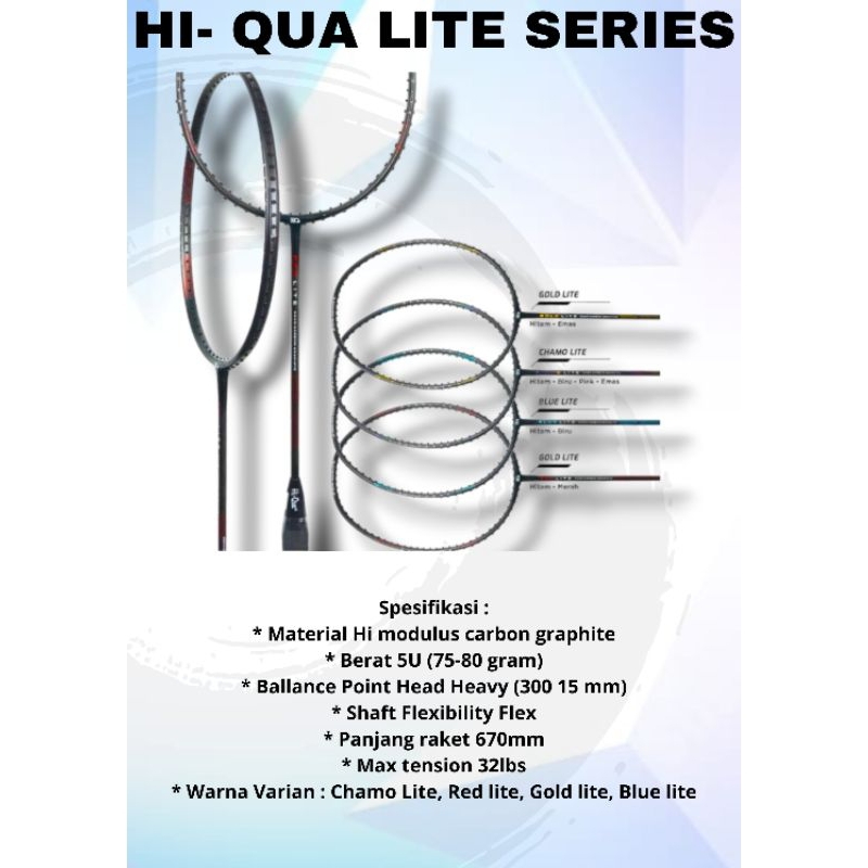 Raket Hi-Qua Lite Series gold lite / red lite / chamo lite / blue lite