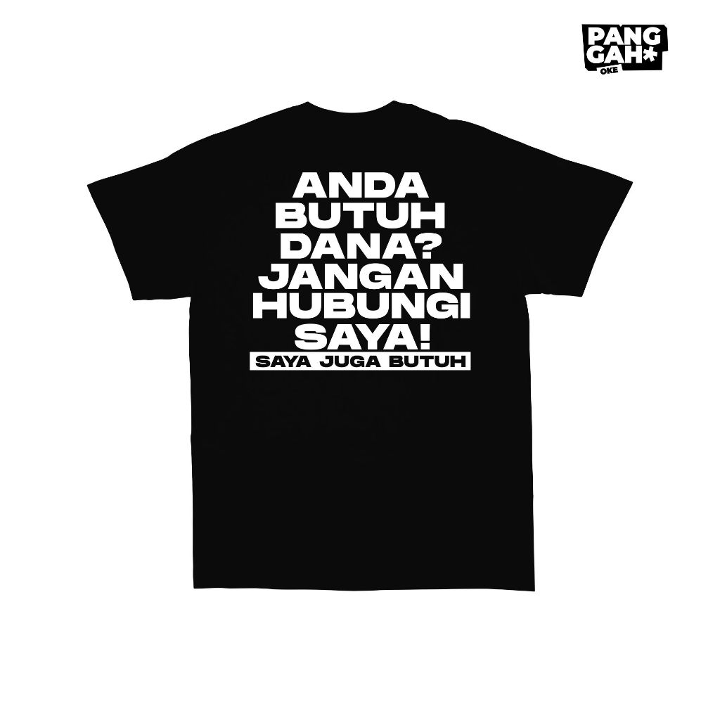 KAOS PANGGAH OKE - BUTUH DANA