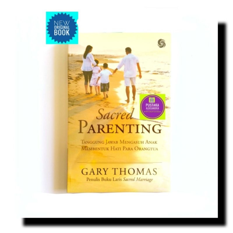 SACRED PARENTING Gary Thomas buku parenting buku rohani kristen