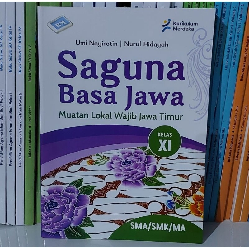 Bahasa Jawa SMA/SMK/MA Kelas XI Kurikukulum Merdeka Basa Jawa Kelas 11 SMA/SMK/MA