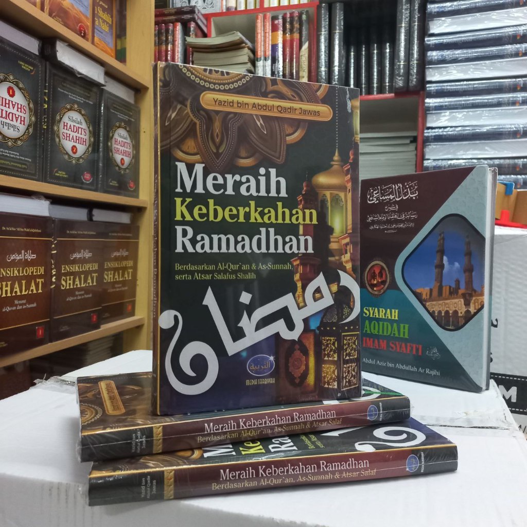 

MERAIH KEBERKAHAN RAMADHAN Berdasarkan Al Quran dan Sunnah serta Atsar Salafus Shalih - MEDIA TARBIYAH - IDG