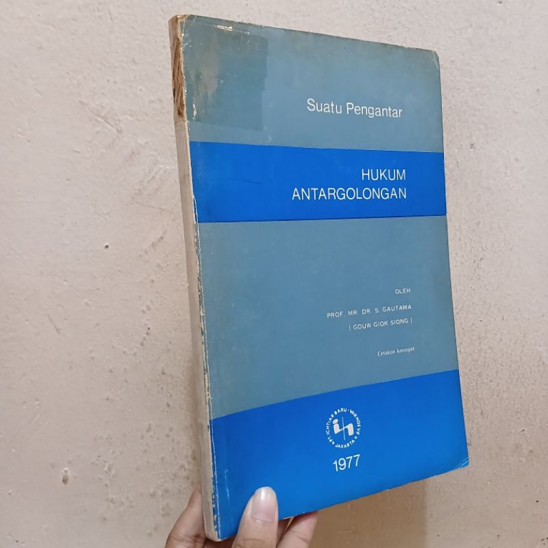 Suatu Pengantar Hukum Antargolongan | Oleh Prof Sudargo Gautama