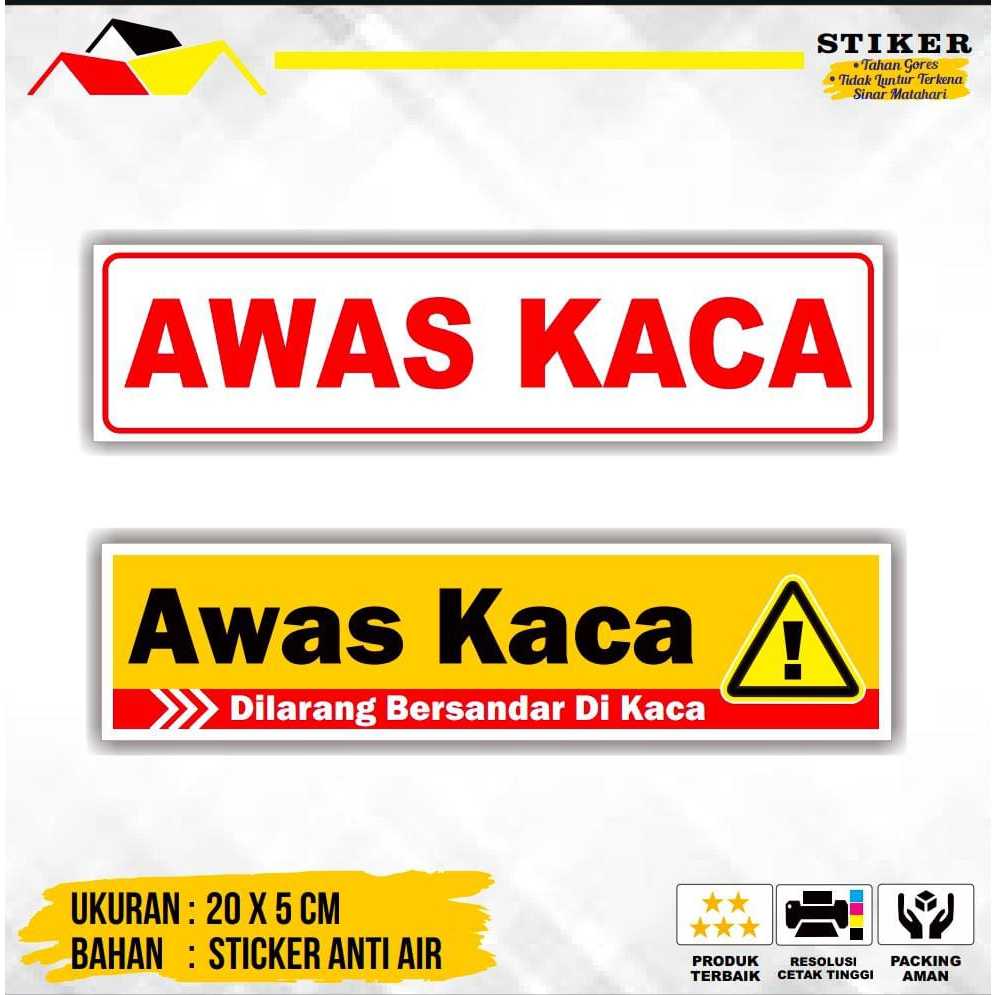 STIKER AWAS KACA / DILARANG BERSANDAR DIKACA
