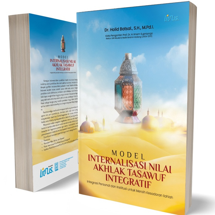 Model Internalisasi Nilai Akhlak Tasawuf Integratif - Integrasi Personal dan Institusi untuk Meraih 
