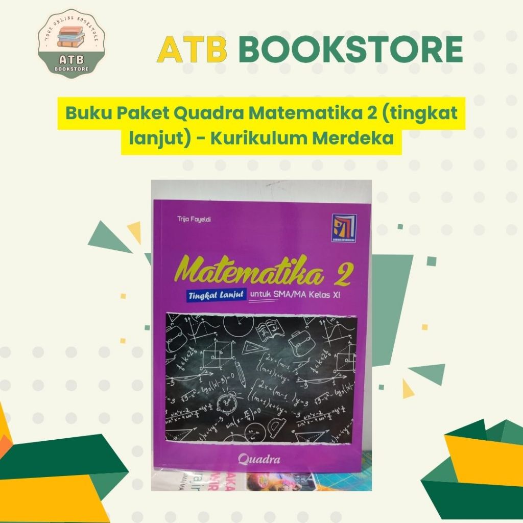 Buku Matematika Lanjut Kelas 11, 12 SMA/MA Kurikulum Merdeka - Quadra
