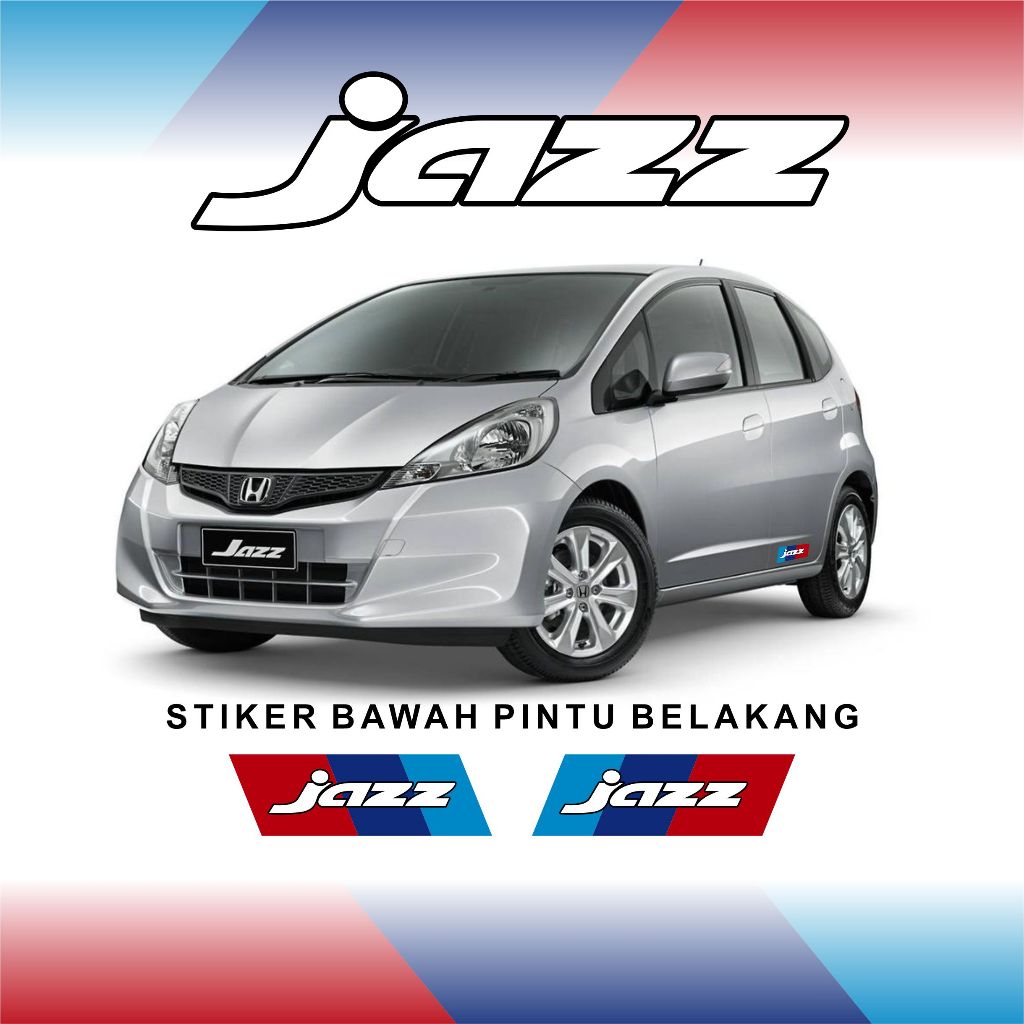 STIKER BAWAH PINTU BELAKANG MOBIL HONDA JAZZ