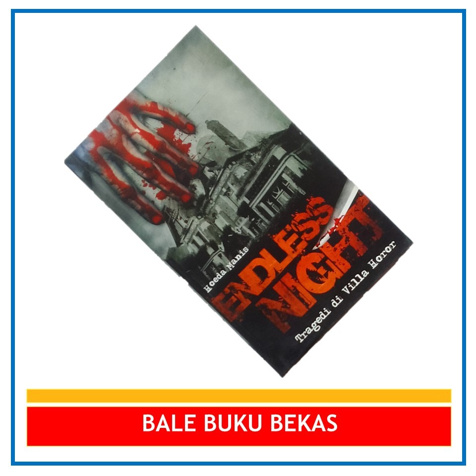 BUKU ORI NOVEL HOEDA MANIS: ENDLESS NIGHT: TRAGEDI DI VILLA HOROR
