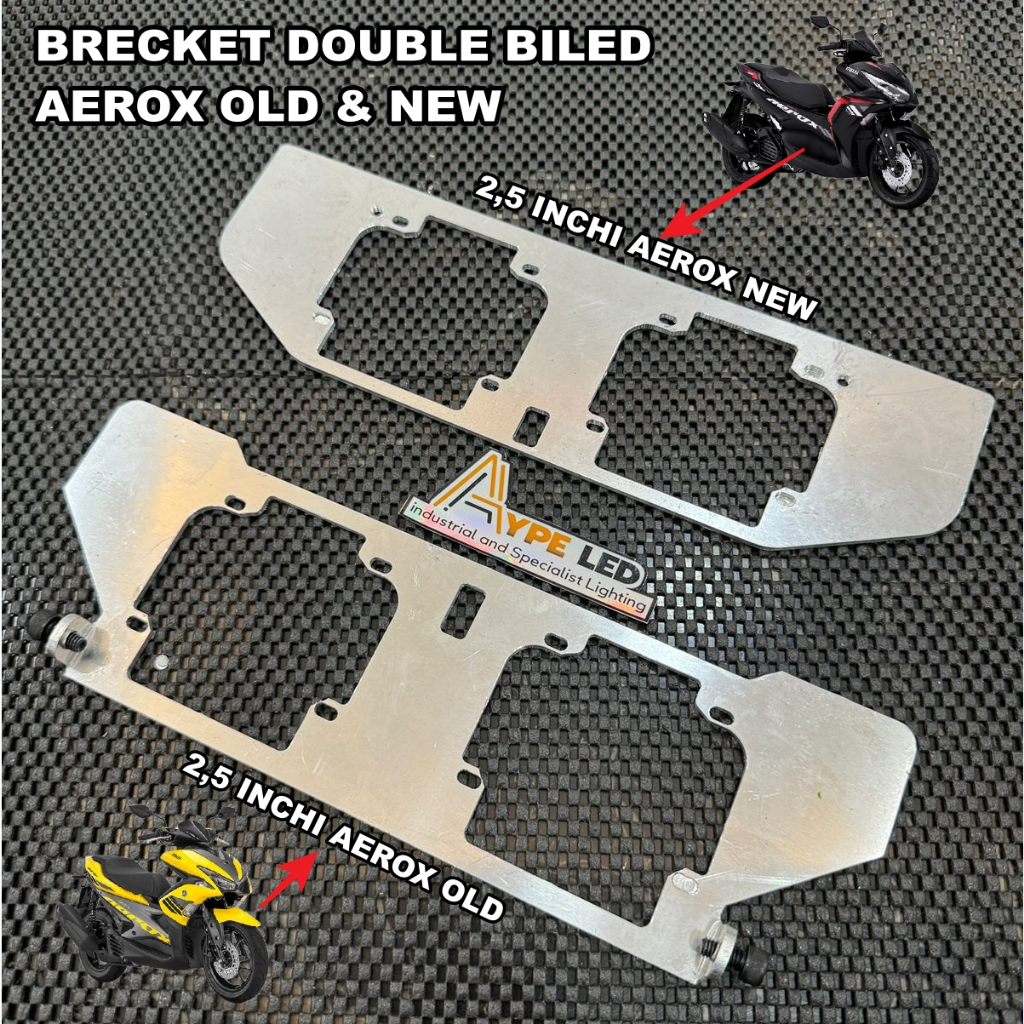 Brecket braket dudukan projie biled AEROX NEW DAN OLD 2,5 inch dan 3 inchi Pnp full alumunium 3 MM A