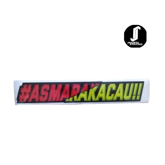 Stiker Asmara Kacau Vinyl Cutting - Stiker kata kata Asmara kacau Asmara Kacau - Viral sticker Cutti