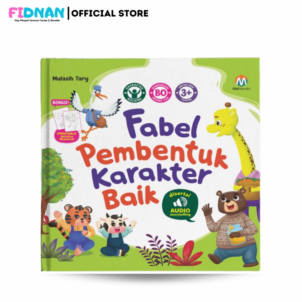 Fabel Pembentuk Karakter Baik - Buku Cerita Anak Bergambar & Dongeng Untuk PAUD | SD | TK