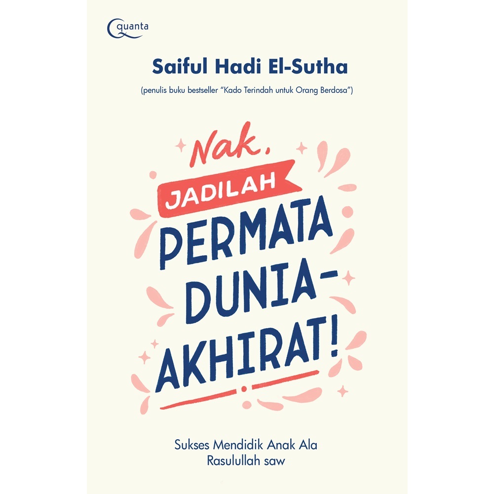 

Gramedia Bogor - Nak, Jadilah Permata Dunia-Akhirat!