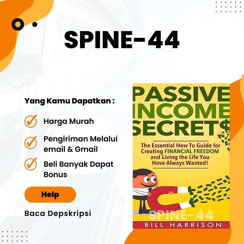 

Passive Income Secrets_ The Essential How-to Guide for Creating Financial Freedom and Living the Life You Have Always Wanted!:Rahasia Penghasilan Pasif_ Panduan Penting untuk Menciptakan Kebebasan Finansial dan Menjalani Kehidupan