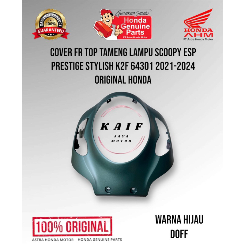 Cover FR Top Tameng Lampu Depan Motor Honda Scoopy esp stylish prestige 2021-2024 64301-K2F-N001 Warna Hijau Doff Original