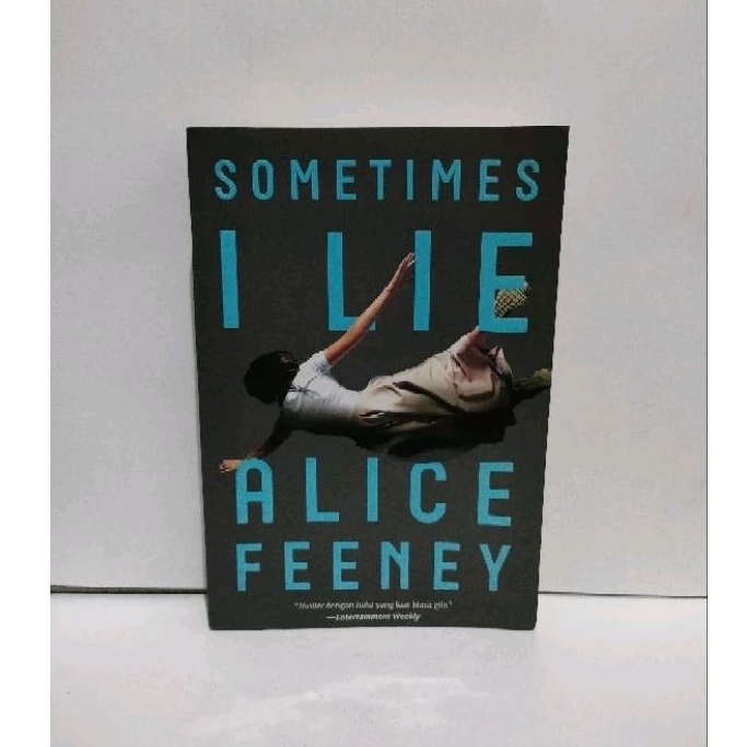 Sometimes I Lie - Alice Feeney