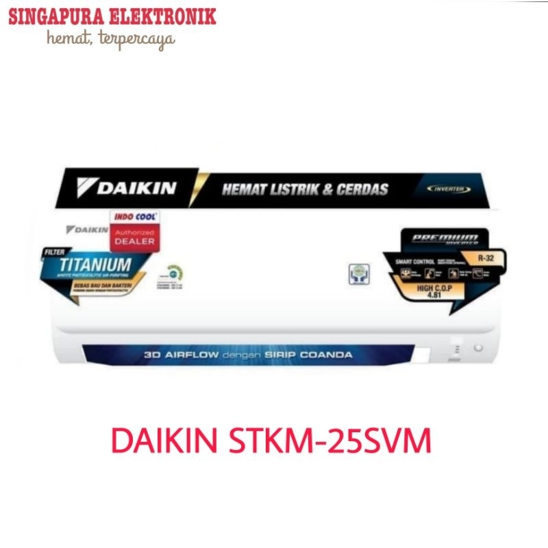 Daikin AC 1PK Premium Inverter STKM-25SVM4