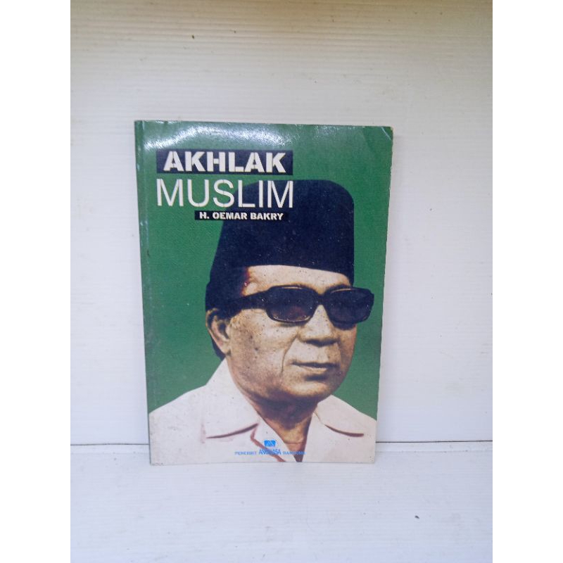 BUKU AKHLAK MUSLIM | H. Oemar Bakry