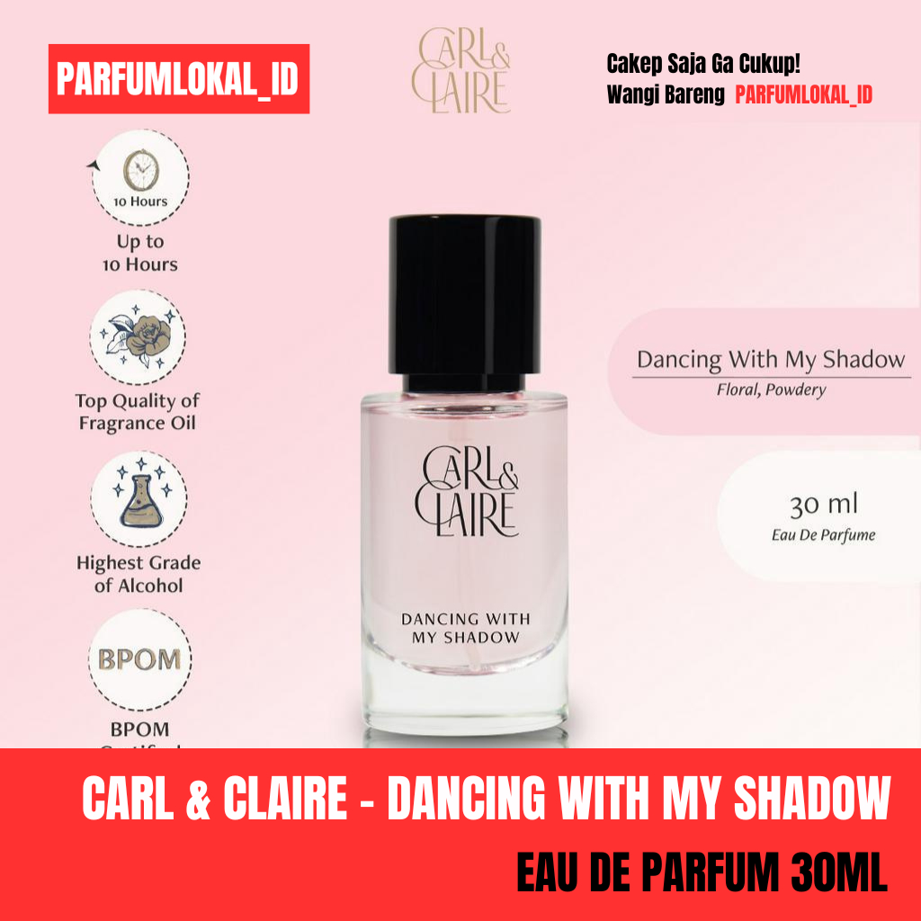 CARL AND CLAIRE DANCING WITH MY SHADOW 30ML EAU DE PARFUM PARFUM LOKAL WANITA