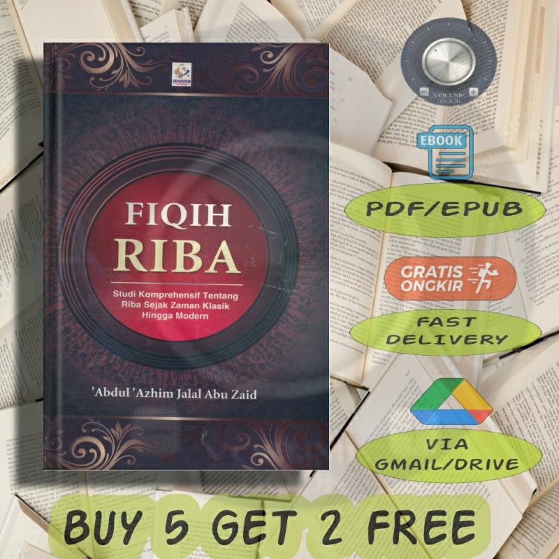 

Fiqih Riba - Studi Komprehensif Tentang Riba Sejak Zaman Klasik Hingga Modern - Volume